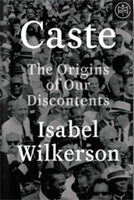 Caste: The origins of our discontent book cover