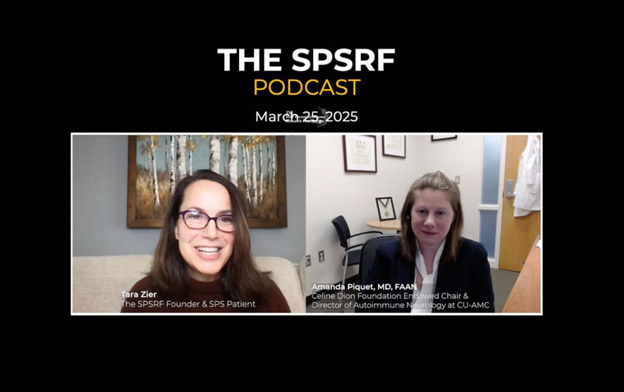 Stiff Person Syndrome Research Foundation (SPSRF) Podcast, Episode 1