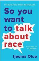 Book Cover for So You Want to Talk About Race