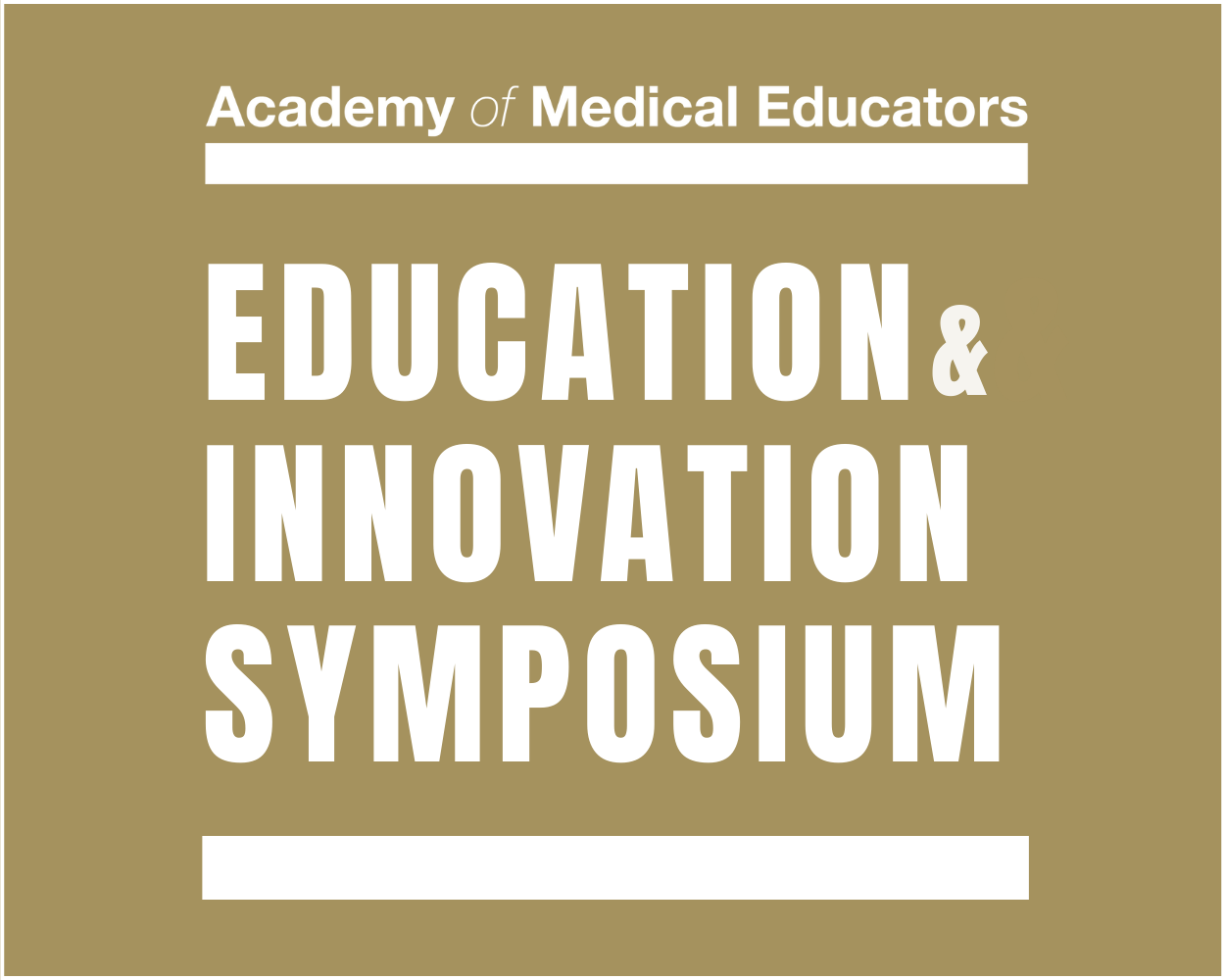 AcademyofMedicalEducatorsEducationandInnovationSymposium