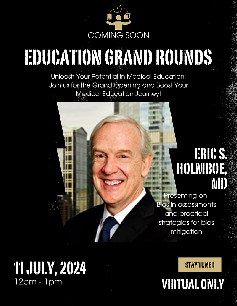 Grand rounds flyer for july 11 2024 Eric Holmboe speaker