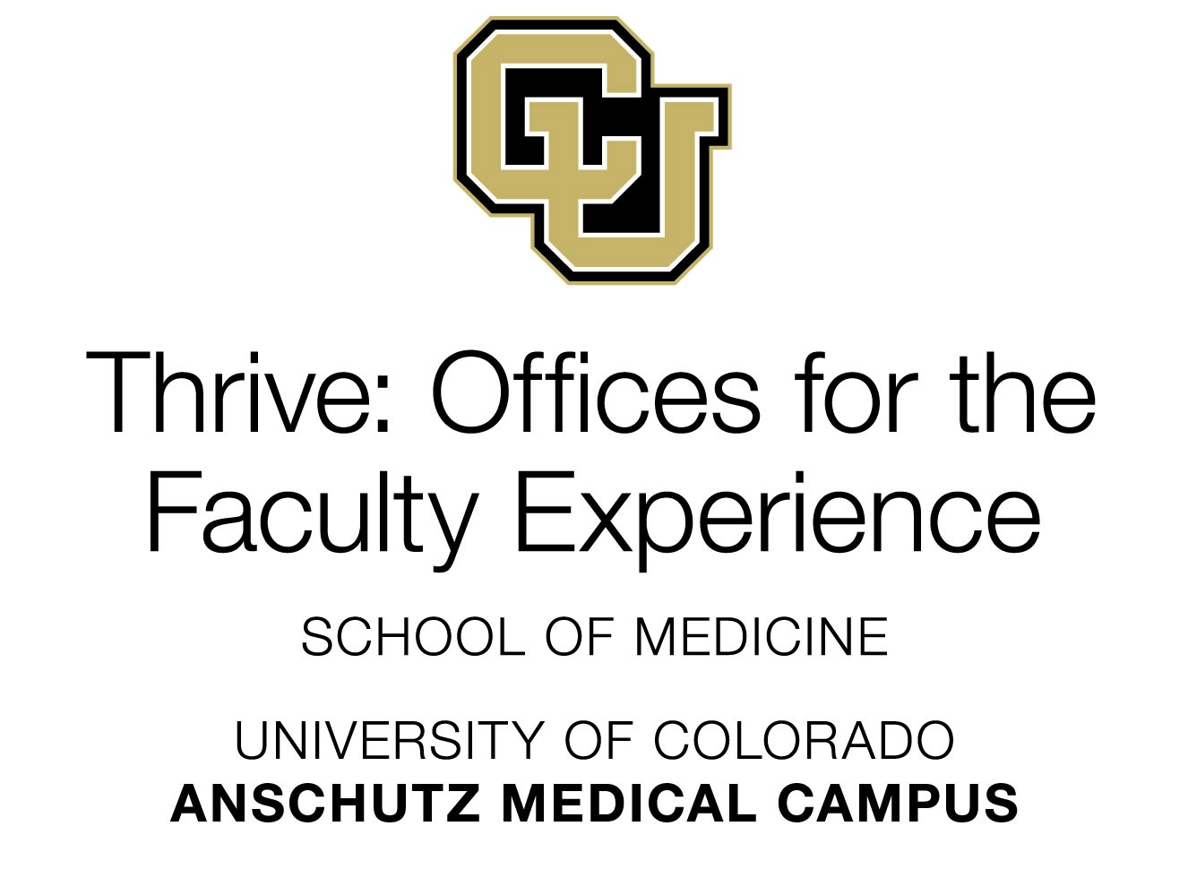 LogoofThriveOfficesfortheFacultyExperienceSchoolofMedicineUniversityofColoradoAnschutzMedicalCampus