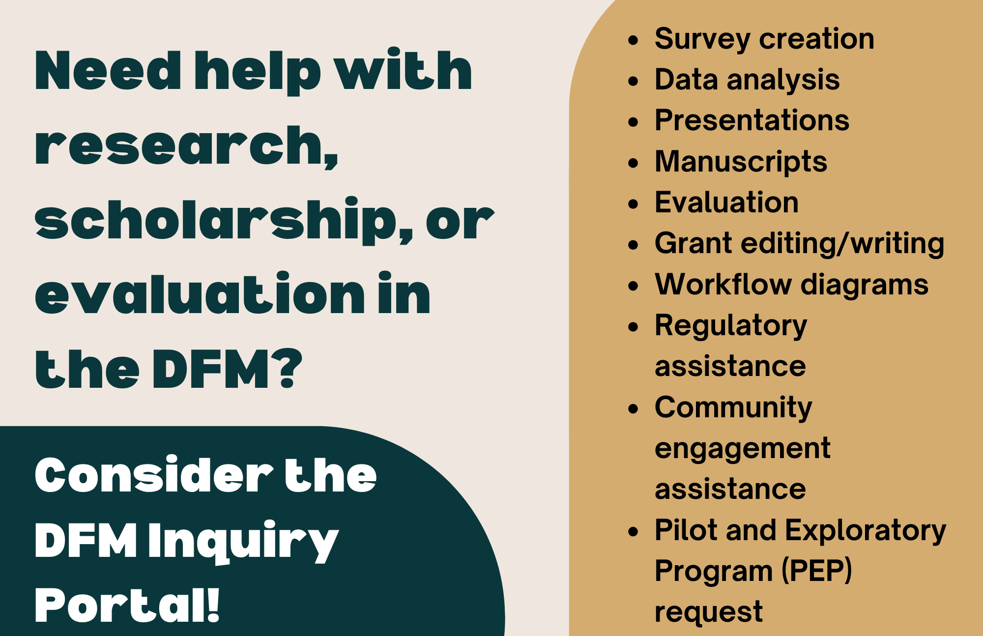 Need help with research, scholarship, or evaluation in the DFM? Consider the DFM Inquiry Portal!