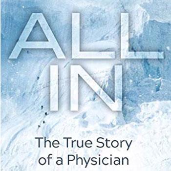 The cover of Dr. John Hill's book, All In: The True Story of a Physician Living on the Edge.