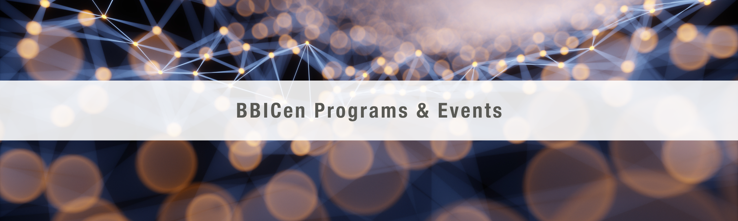 BBICen Programs & Events