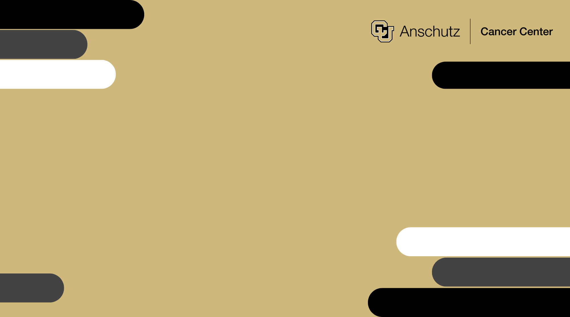 GoldBackgroundwithwhiteandblackbarsalongedgeswithCUAnschutzCancerCenterLogo