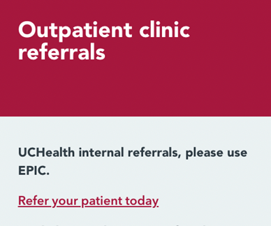 Screenshot of UCHealth's Outpatient clinic referral portal