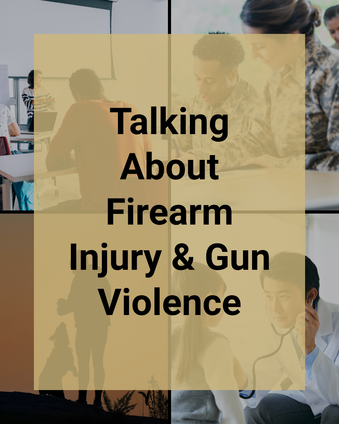 Webinar_ Talking About Firearm Injury and Gun Violence