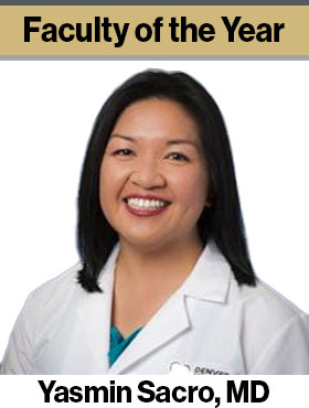 Faculty of the Year—Yasmin Sacro, MD