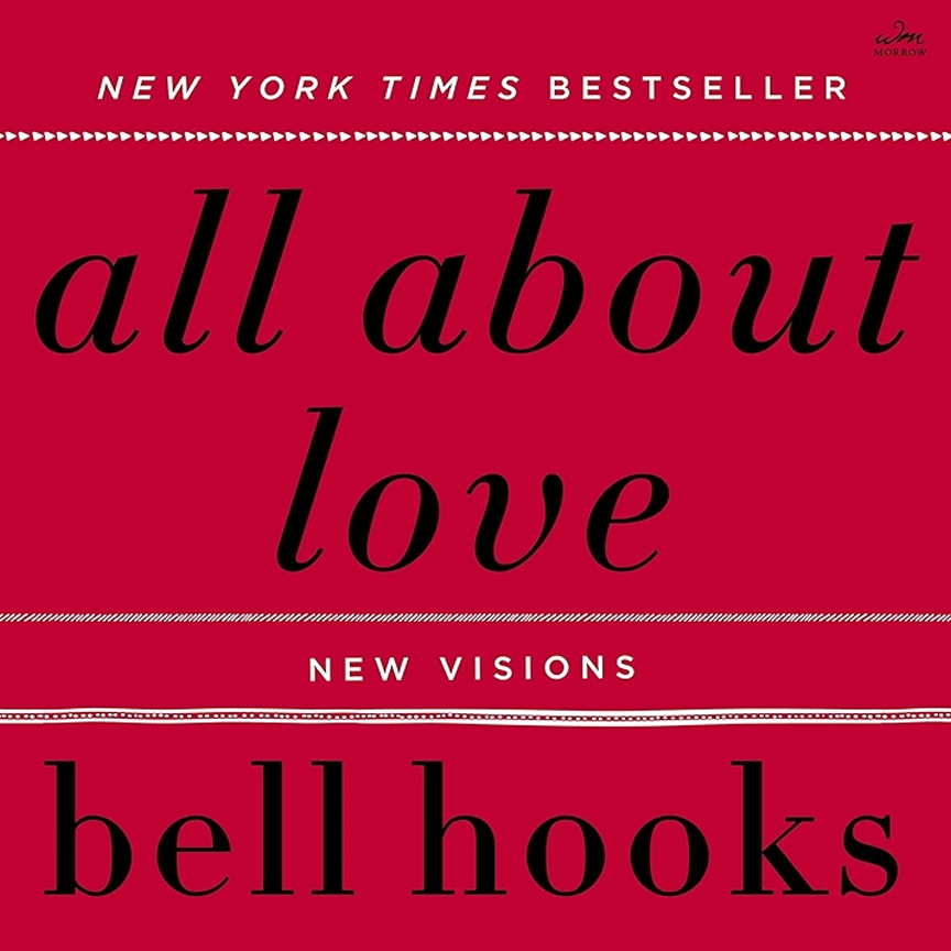 All About Love: New Visions by bell hooks