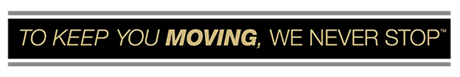 To Keep You Moving, We Never Stop To Keep You Moving, We Never Stop