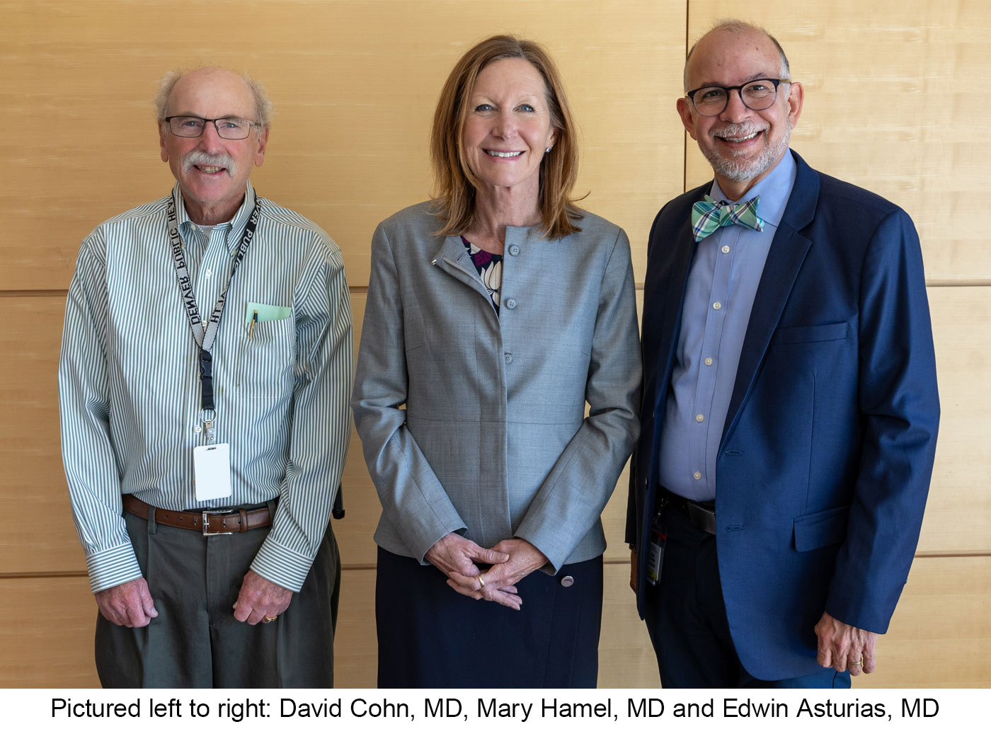 David Cohn, MD, Mary Hamel, MD and Edwin Asturias, MD