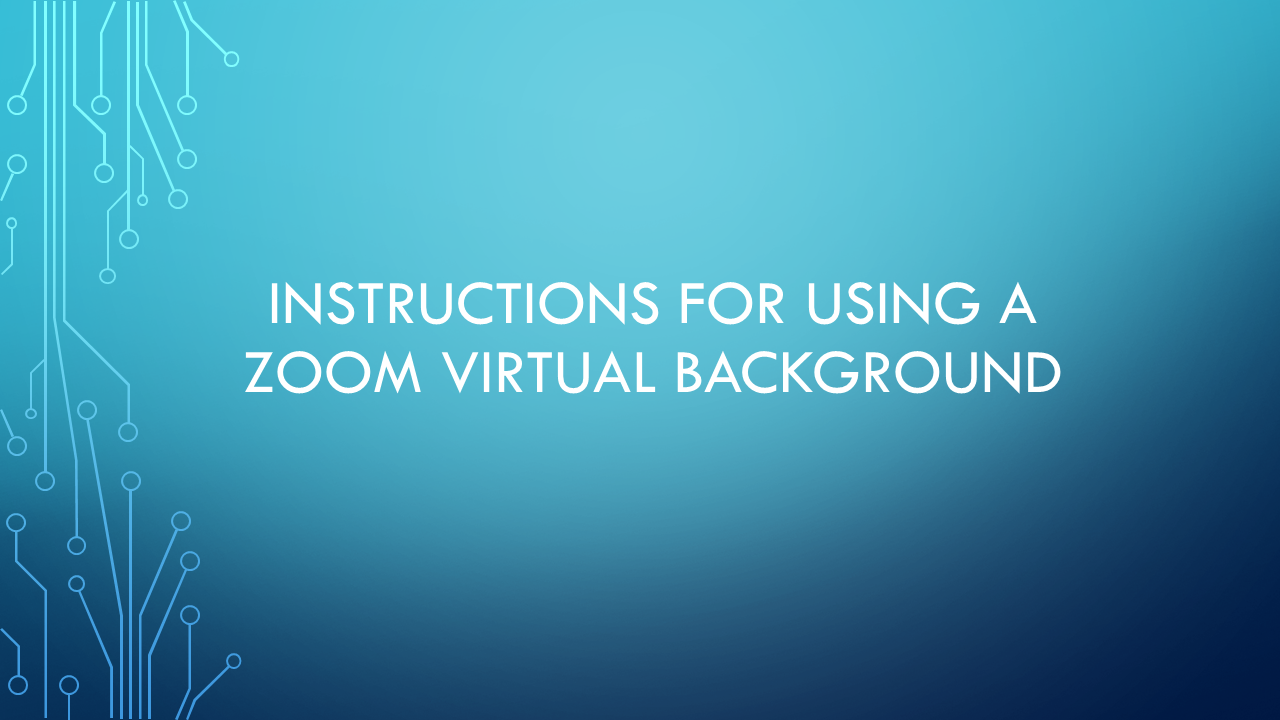Instructions for using a zoom virtual background