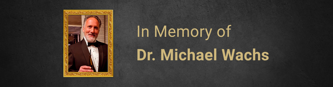 In memory of Dr. Wachs