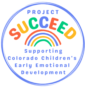 Project SUCCEED Supporting Colorado Children's Early Emotional Development Logo